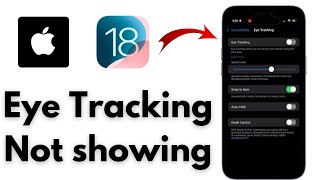 Eye Tracking Not showing iOS 18  Solved [upl. by Hazel]