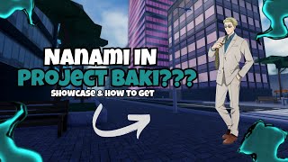 New Nanami v2 Showcase Project baki 3 [upl. by Avehsile]