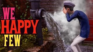 IL EST DANS LE CACA DE CHIEN  We Happy Few FR 7 [upl. by Kacy]