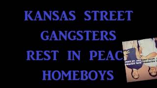 SOUTH SIDE KANSAS STREET 13 REST IN PEACE HOMEBOYS [upl. by Ydnamron]