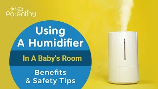 Humidifiers for Babies  Benefits and Safety Tips [upl. by Mcilroy661]