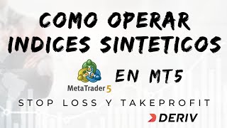 Como OPERAR INDICES SINTETICOS en Metatrader 5  Deriv  Trading [upl. by Onfre393]