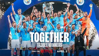 TOGETHER TREBLE WINNERS  NETFLIX Documentary Trailer [upl. by Waki158]