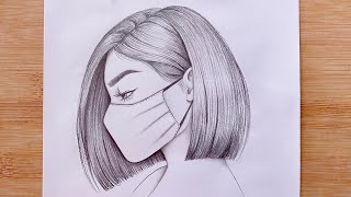 How to draw A girl with short hairstyle and a mask  step by step  Pencil Sketch for beginners [upl. by Goda]