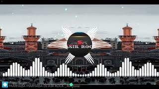 Marhaba Marhaba Dj Aasik Rock Ask [upl. by Zabrine]