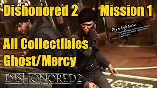 Dishonored 2  Mission 1  2 Paintings  3 Audiographs  6 Special Actions  Merciful  Ghost [upl. by Name387]