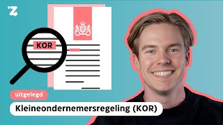 De kleineondernemersregeling KOR Alles wat je moet weten [upl. by Cusack]