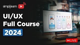 🔥UI UX Full Course 2024  UI UX Full Course For Beginners  Learn it 🔴LIVE  Simpliearn [upl. by Aiki732]