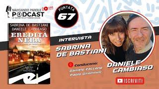 Intervista agli Scrittori Sabrina De Bastiani e Daniele Cambiaso [upl. by Ayoras58]