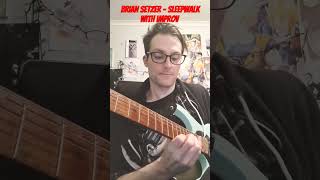 Brian Setzer  Sleepwalk pt 2 with improv [upl. by Acnoib]