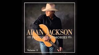 Alan Jackson  Only Trust Him [upl. by Karlen]