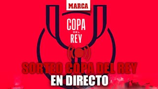 Directo  Sorteo Copa del Rey 20232024 primera ronda en MARCA TV [upl. by Wadleigh]