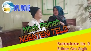 Dpl Movie  Mbok Painah Nunggu Telo [upl. by Ynavoeg]