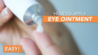 How To Apply Eye Ointment Quick amp Easy [upl. by Anselmo]