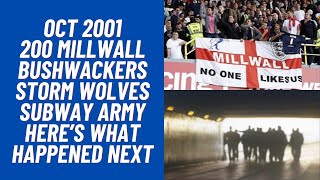 Oct 2001 200 Millwall Bushwackers Storm Wolves Subway Army Here’s What Happened Next [upl. by Venus257]