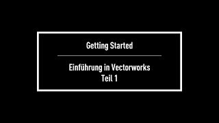 Getting Started Teil 1  Einführung in Vectorworks [upl. by Vallo518]