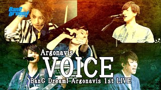 【Argonavis】「VOICE」【BanG Dream Argonavis 1st LIVE】 [upl. by Polard]