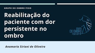 Reabilitação do paciente com dor persistente no ombro [upl. by Dinny]