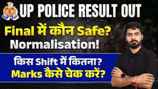 UP Police Rresult Out  Normalisation Marks किस Shift में कितना  How to check UP Police Marks 2024 [upl. by Aved]