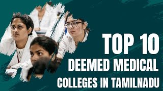 Top 10 Deemded Medical Colleges in Tamilnadu  Best Deemed Medical Colleges in Tamilnadu [upl. by Aruam]