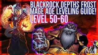 Classic WoW  AoE Mage Farm Classic Leveling Guide Blackrock Depths  Level 5060  HUGE PULLS [upl. by Sicular383]