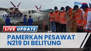 PT Dirgantara Indonesia Pamer Karya Anak Bangsa Ini Penampakan Pesawat N219 Ikon DWG G20 Belitung [upl. by Keisling]