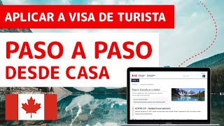 Como aplicar a visa de turista Canadiense en línea paso a paso 2022 [upl. by Namsu]