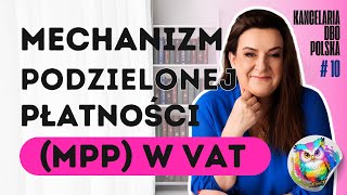 Mechanizm podzielonej płatności MPP w VAT  ciekawostki i zasady stosowania [upl. by Adeehsar]