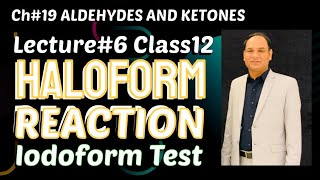 Ch19 Lec6  Haloform Reaction  Iodoform Test Class 12Organic Chemistry [upl. by Cogen]