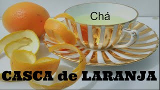 Chá com a casca da laranja [upl. by Alleda212]