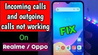 FIX Incoming Calls and Outgoing Calls not Working on Realme oppo phones [upl. by Lessig]