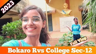 Bokaro Rvs College  Rvs College Sec12  My First College Vlog  Bokaro Steel City College [upl. by Tebazile]