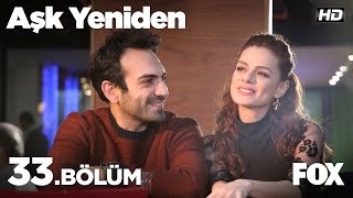 Aşk Yeniden 33 Bölüm [upl. by Edwin]