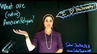 Dr Sahar Joakim What are Native American Religions [upl. by Tingley]