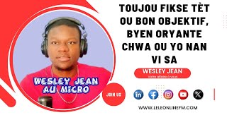 Toujou fikse tèt ou bon objektif pandan wap byen oryante chwa ou yo [upl. by Naryk]