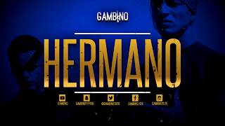 GAMBINO  HERMANO  2018 [upl. by Helbona]