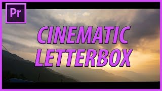 How to Quickly Create a Letterbox Black Bars in Adobe Premiere Pro CC 2018 [upl. by Candida141]