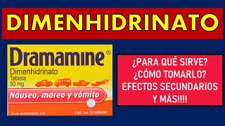 🔴 DIMENHIDRINATO Dramamine PARA QUÉ SIRVE ALIVIA las NAUSEAS VÓMITOS y MAREOS [upl. by Reinald]