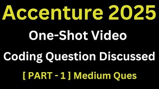 Part  1 One Shot Accenture Actual Coding Assessment Question 2025Accenture Previous Year Coding [upl. by Worrad]