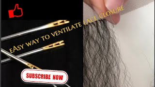 ventilate lace closure quickly easy beginner friendly DIY [upl. by Laynad]