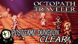 Octopath Traveler  Postgame Dungeon Cleared Builds  Strategy [upl. by Amieva]