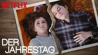 DER JAHRESTAG HAPPY ANNIVERSARY Preview und Vorabkritik zum neuen Netflix Original Film 2018 [upl. by Esele]