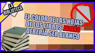 Las hojas de los libros jamás deben ser blancas [upl. by Ardnahsal]