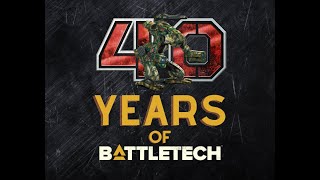 BattleTech 40th Anniversary [upl. by Savill282]