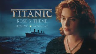 TITANIC  Roses Theme  3 Hour Beautiful Relaxation Music reyjuliand amp AmyWallaceVocalist [upl. by Lednar114]