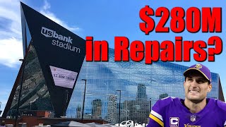 US Bank Stadium Needs 280M Worth of Repairs in the Next Decade 🤔🤔🤔 [upl. by Nohtan]