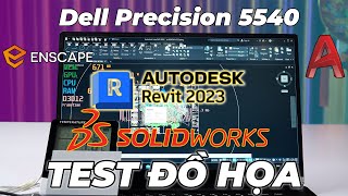 Test hiệu năng đồ họa trên Dell Precision 5540 Render File nặng Mở File CAD nặng có bị nóng [upl. by Ennaira]