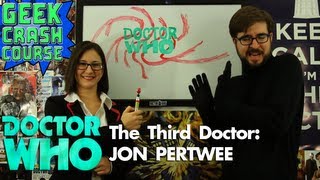 The Third Doctor Jon Pertwee  Doctor Who 50th Anniversary Special 3 from Geek Crash Course [upl. by Karyl]