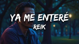 Reik  Ya Me Enteré Letra [upl. by Eelinej]