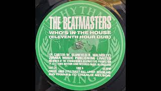 The Beatmasters  Whos In The House Eleventh Hour Dub 1989 [upl. by Annatnom922]